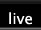 Live